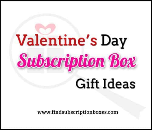 Subscription Box Valentine's Day Gift Ideas for Her or for Him | Find ...