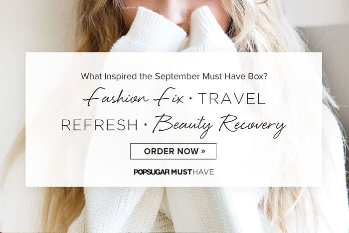 POPSUGAR September 2015 Must Have Box Inspiration