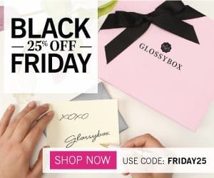 GLOSSYBOX Black Friday - Save 25% off Your 1st GLOSSYBOX