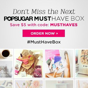 POPSUGAR Must Have Coupon - Save $5